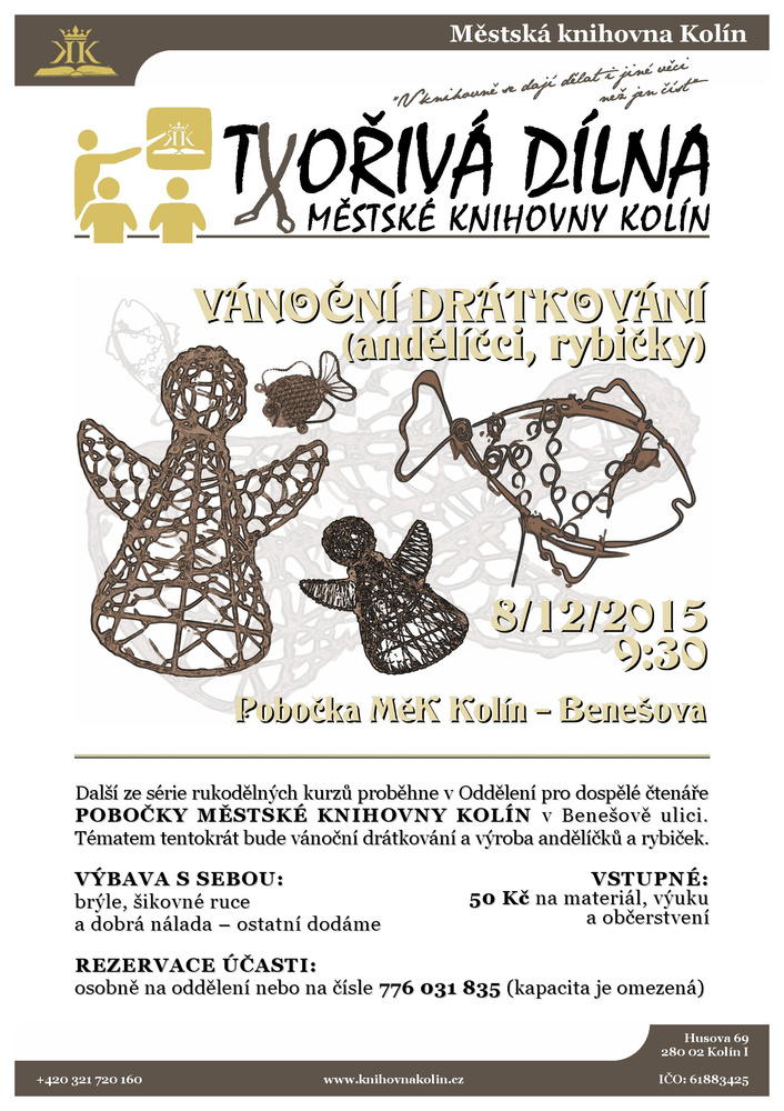 8. 12. 2015 / Tvořivá dílna Městské knihovny Kolín - Vánoční drátkování